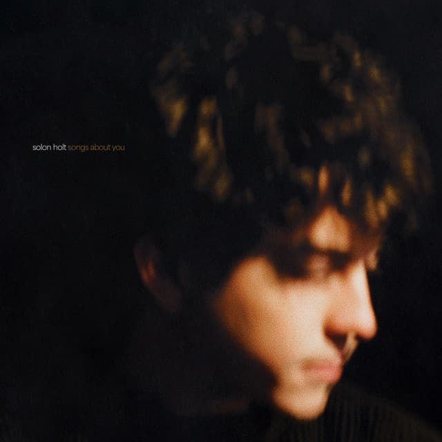 Songs About You — Solon Holt